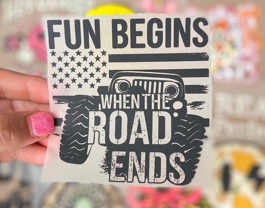 Fun Begin Where The Road Ends DTF Trucker Hat Patch Only