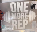 Quick Ship One More Rep T-shirt