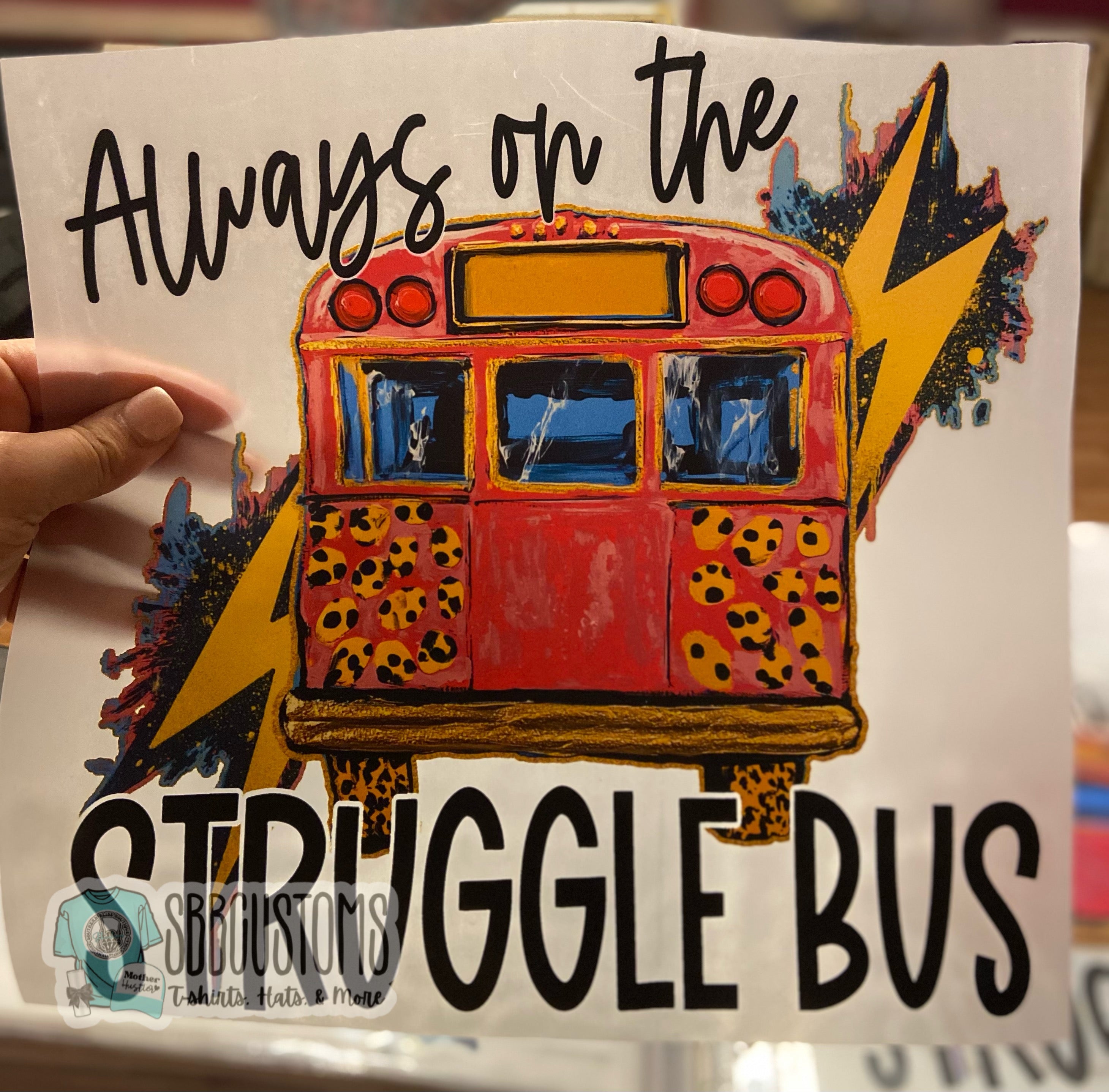 Quick Ship Struggle Bus T-shirt