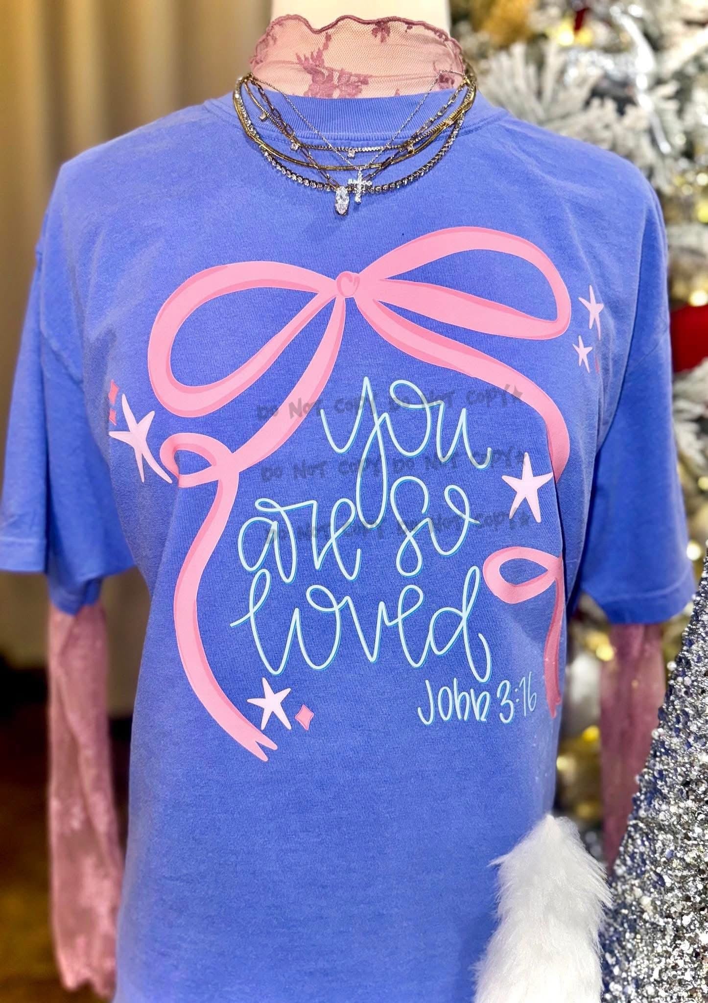You Are So Loved John 3:16 Adult Top