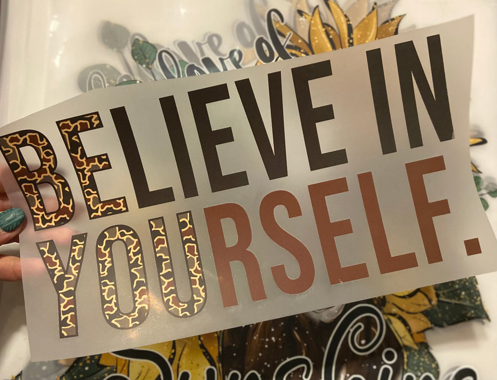 Quick Ship Believe In Yourself T-shirt