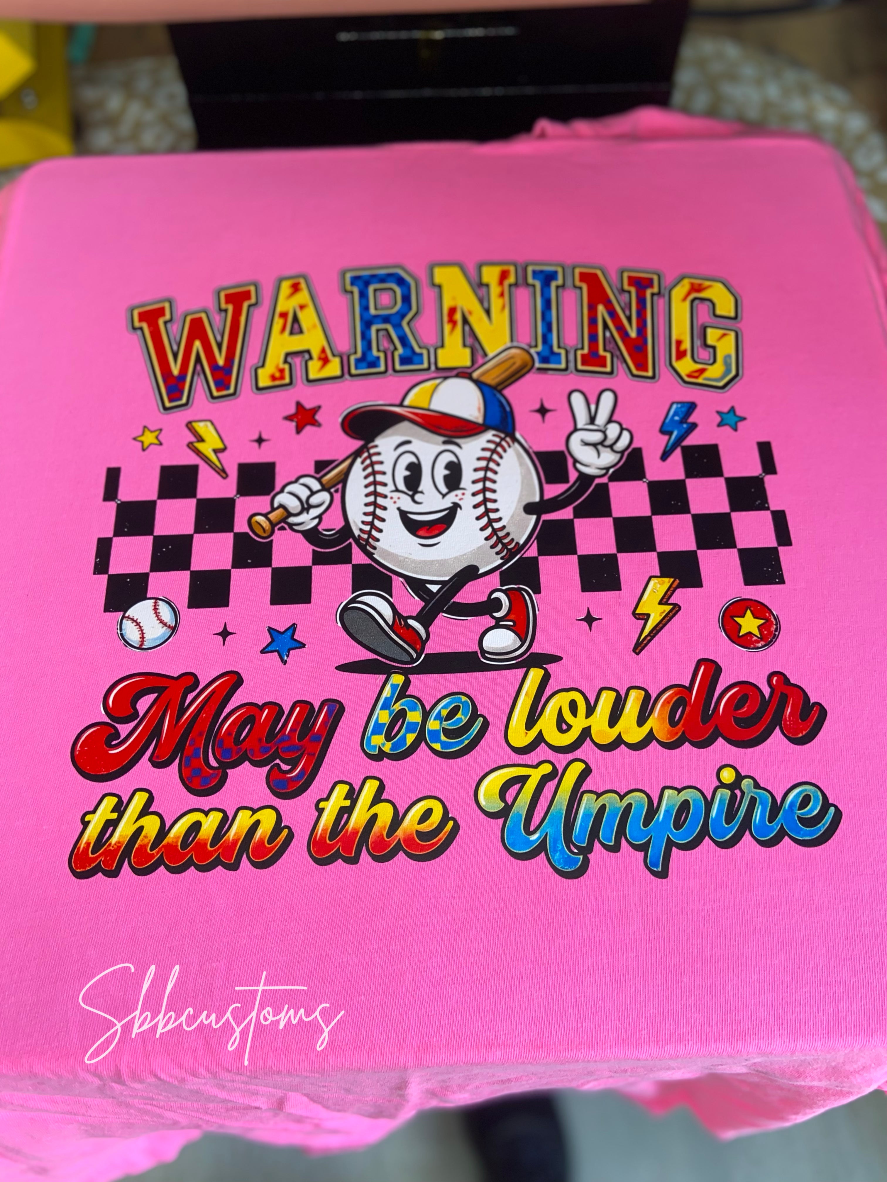 May Be Louder Than The Umpire Baby, Toddler, Youth Short Sleeve Shirt