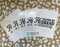 Raising My Husband Is Exhausting Sticker