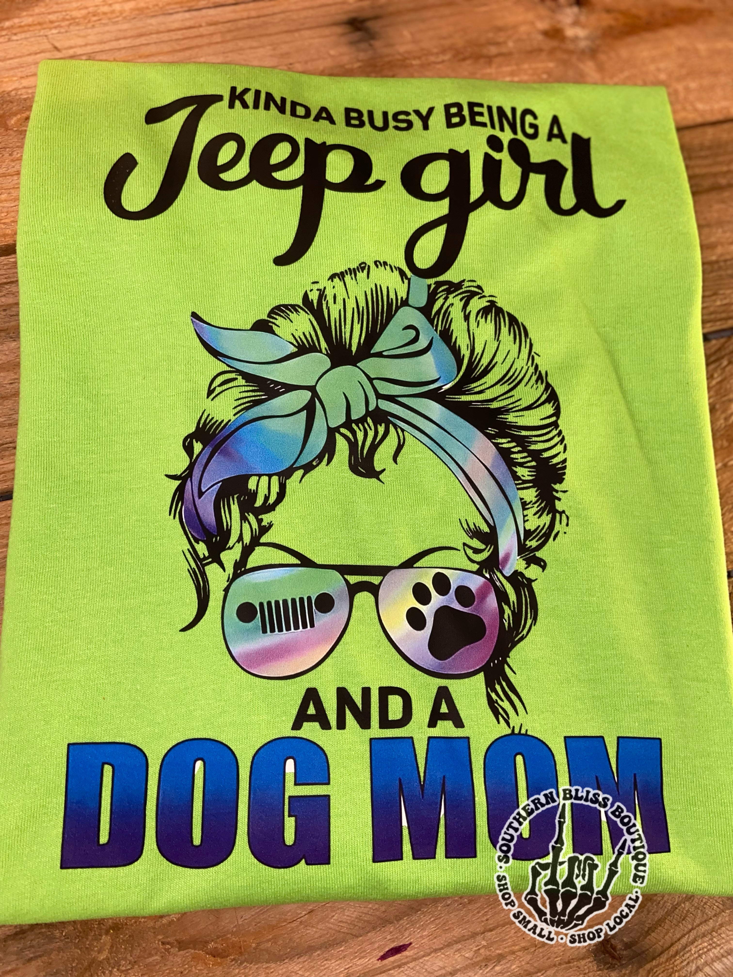Busy Being A JP Girl & A Dog Mom T-Shirt