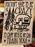 Quick Ship Camp With Us T-shirt