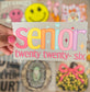 Senior Twenty Twenty Six DTF Trucker Hat Patch Only