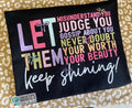 Let Them Keep Shinning T-shirt