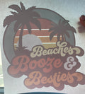Quick Ship Beaches Booze & Besties T-shirt