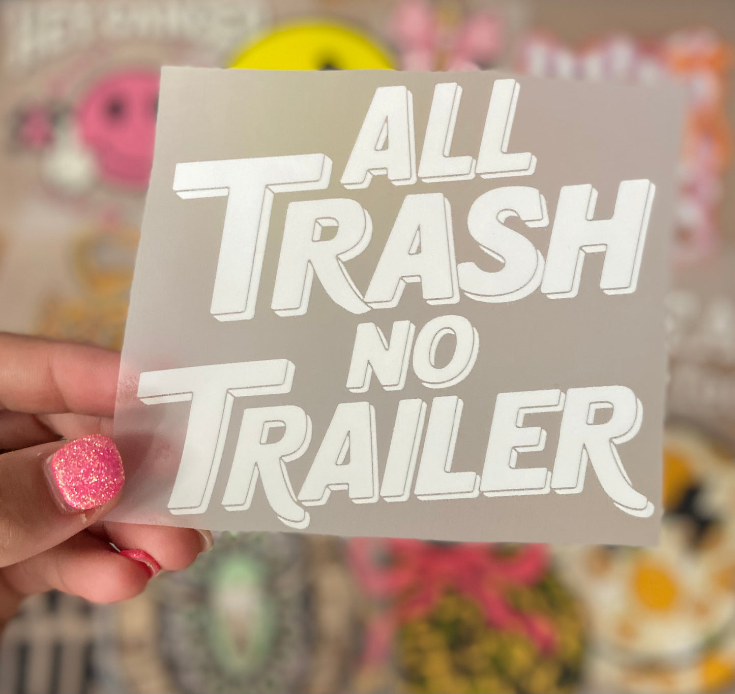 All Trash No Trailer DTF Trucker Hat Patch Only