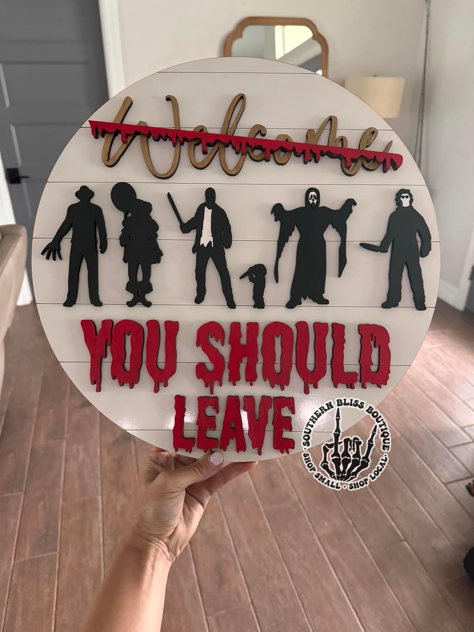 You Should Leave Halloween Horror Round Hanging Decor Preorder