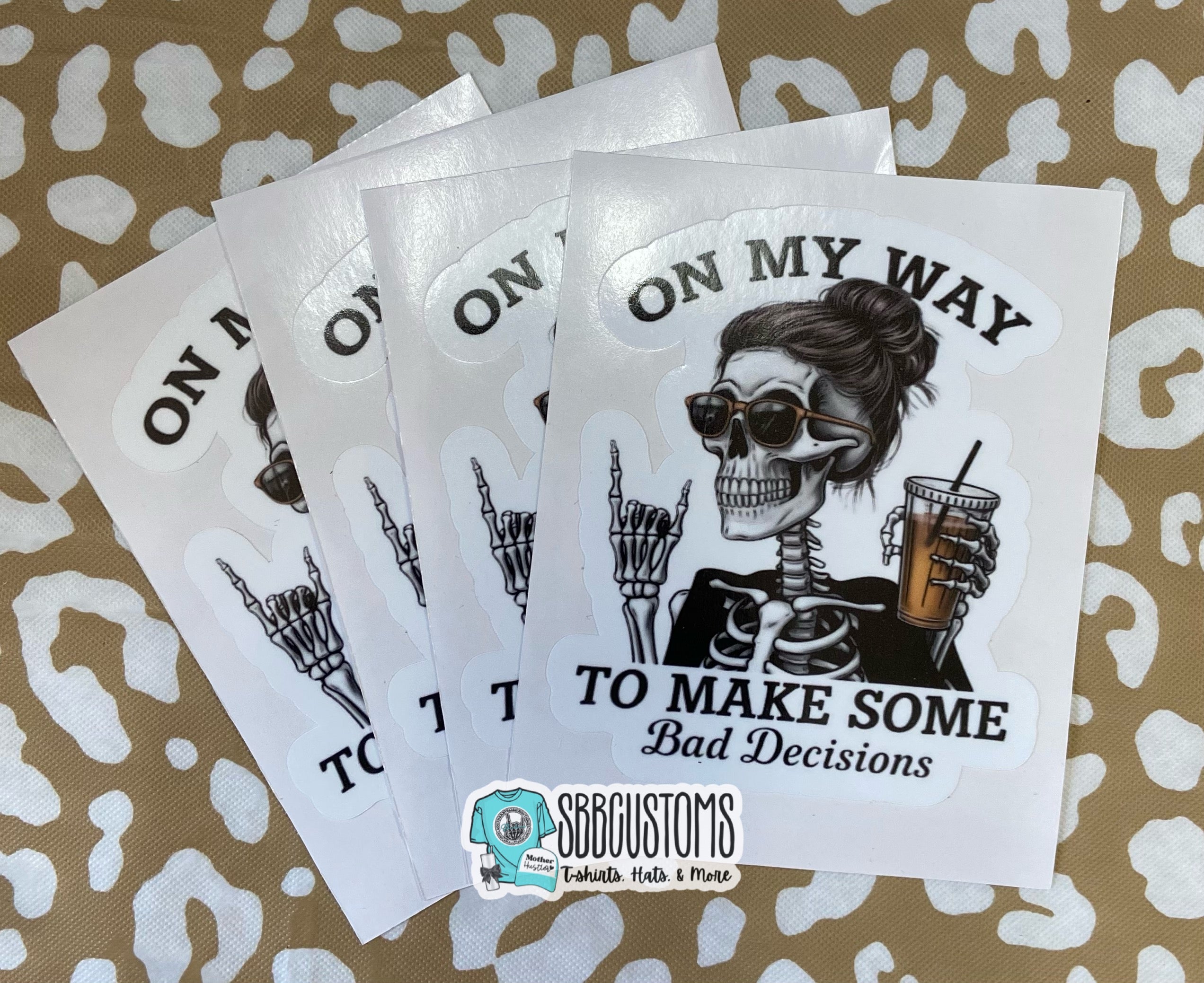 Make Bad Decisions Sticker