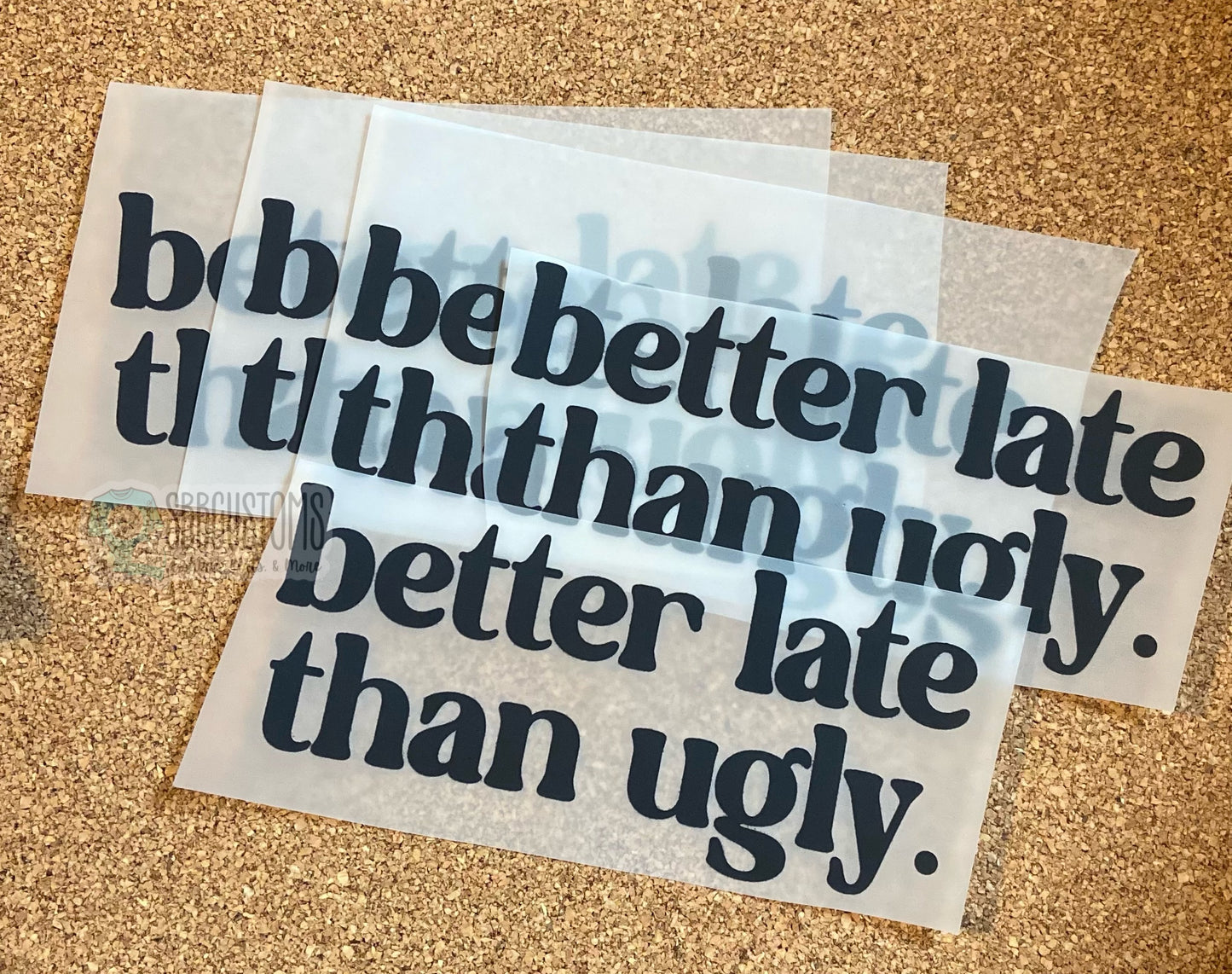 Better Late Than Ugly DTF Trucker Hat Patch Only